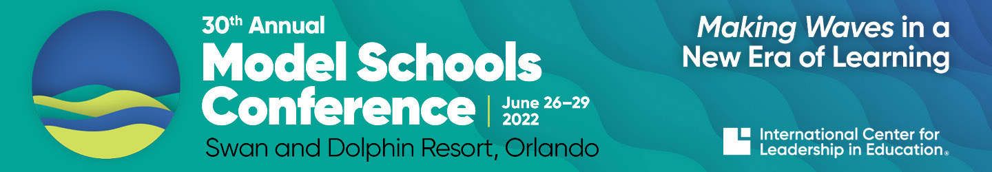 2022 Model Schools Conference - Making Waves in a New Era of Learning
